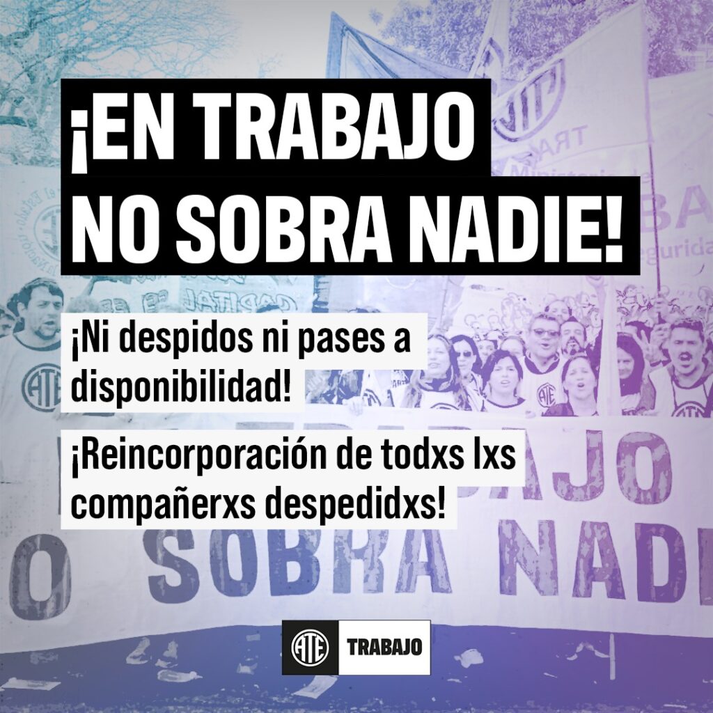 En Trabajo NO sobra nadie: ¡Ni despidos ni pases a disponibilidad!