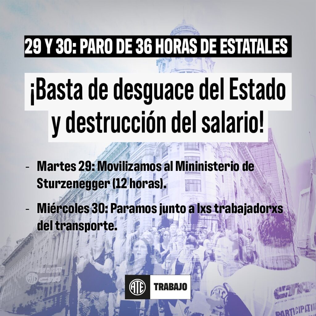 ¡Basta de desguace del Estado y destrucción del salario!